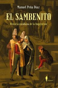 El sambenito. Historia cotidiana de la Inquisición