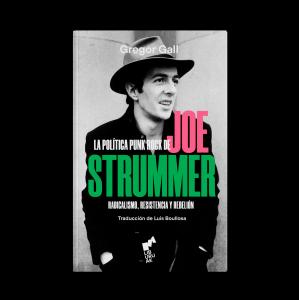 LA POLÍTICA PUNK ROCK DE JOE STRUMMER