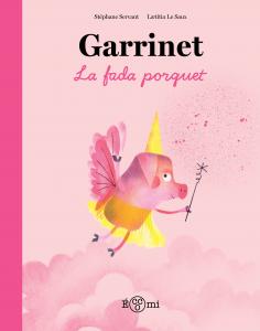 Garrinet, la fada porquet