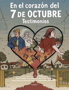 EN EL CORAZÓN DEL 7 DE OCTUBRE