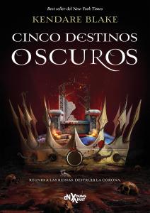Cinco destinos oscuros