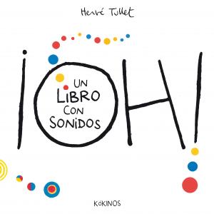 ¡Oh! un libro con sonidos (edición cartonado)