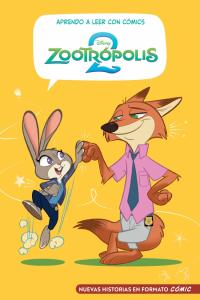 Aprendo a leer con cómics Disney - Zootrópolis 2