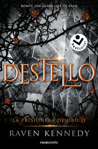 Destello (La Prisionera de Oro 2)