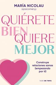 Quiérete bien, quiere mejor