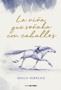 La niña que soñaba con caballos