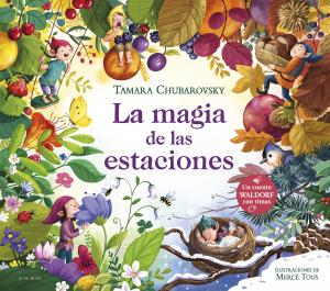 La magia de las estaciones (Cuentos Waldorf con rimas)