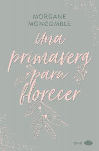 Una primavera para florecer