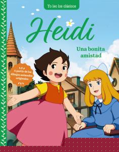 Heidi. Una bonita amistad
