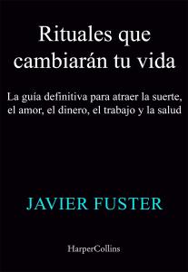 Rituales que cambiarán tu vida