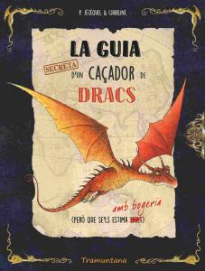 La guia secreta d´un caçador de dracs