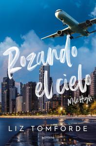 Rozando el cielo (Mile High) (Mile High 1)