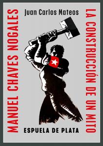 Manuel Chaves Nogales. La construcción de un mito