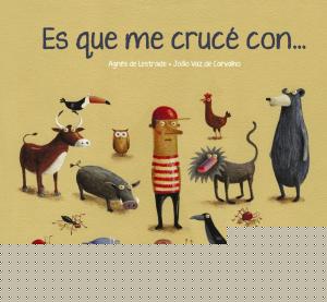 Es que me crucé con...