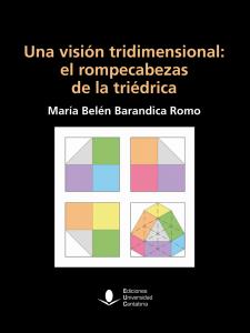 Una visión tridimensional: el rompecabezas de la triédrica