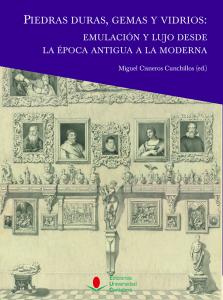 Piedras duras, gemas y vidrios: emulación y lujo desde la época antigua a la mod