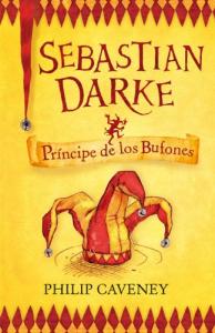 Sebastian Darke: El principe de los Bufones (12). Alfaguara