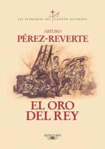 El oro del rey (Las aventuras del capitán Alatriste 4)