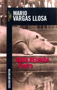 Obra reunida. Teatro de Mario Vargas LLosa