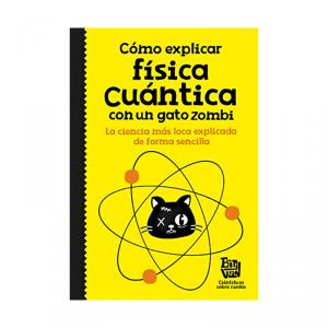 Cómo explicar física cuántica con un gato zombi