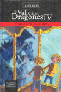 VALLE DRAGONES IV:SALON ESPEJOS.