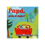 PAPA, ¡ERES EL MEJOR!