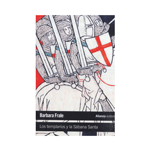 Los templarios y la Sábana Santa