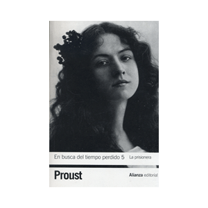 En busca del tiempo perdido 5. La prisionera