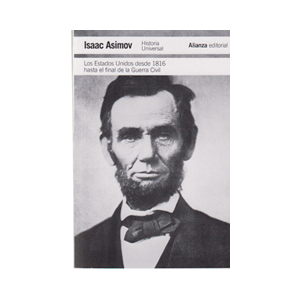 Los Estados Unidos desde 1816 hasta el final de la Guerra Civil