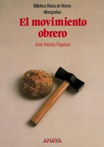 El movimiento obrero. Anaya