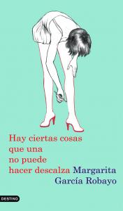 Hay ciertas cosas que una no puede hacer descalza