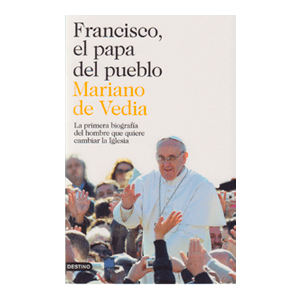 Francisco, el papa del pueblo