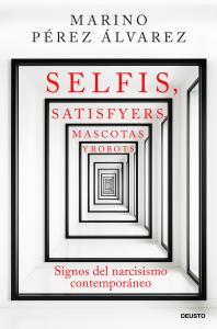 Selfis, satisfyers, mascotas y robots