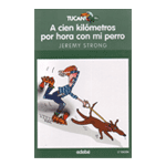 A CIEN KILÓMETROS POR HORA CON MI PERRO