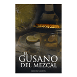 EL GUSANO DEL MEZCAL