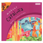 CATALUÑA DE LA A A LA Z