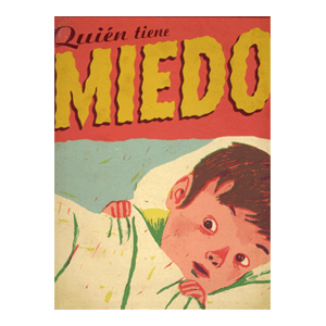 Quién tiene miedo