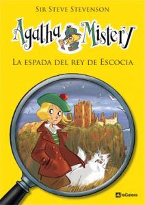 Agatha Mistery 3. La espada del rey de Escocia
