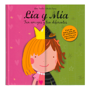 LIA Y MIA, TAN AMIGAS Y TAN DIFERENTES