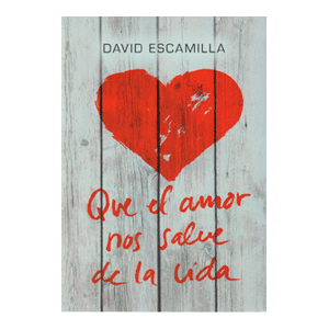 Que el amor nos salve de la vida