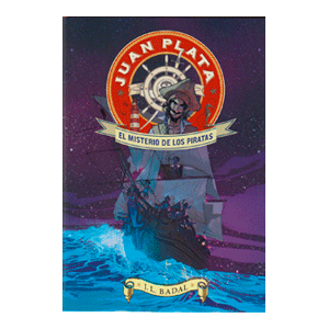 Juan Plata 1. El misterio de los piratas