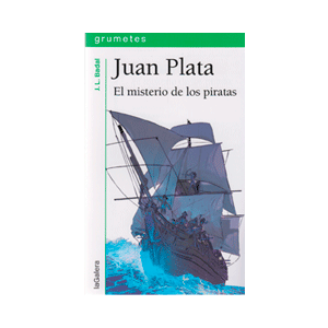 Juan Plata. El misterio de los piratas