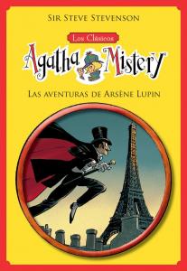 Los clásicos de Agatha Mistery 2. Las aventuras de Arsène Lupin