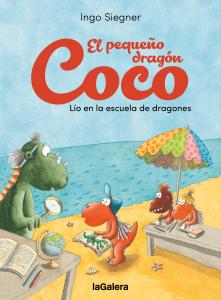 El pequeño dragón Coco. Lío en la escuela de dragones