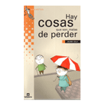 Hay cosas que son malas de perder