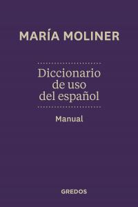 Diccionario de uso del español. Manual
