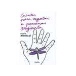 CUENTOS PARA REGALAR PERSONAS ORIGINALES