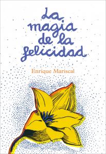 MAGIA DE LA FELICIDAD,La
