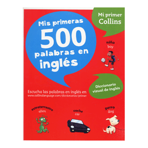 DICCIONARIO INGLES-ESPAÑOL MIS PALABRAS 500 PALABRAS EN INGLES
