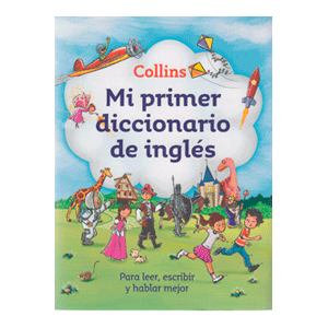 MI PRIMER DICCIONARIO DE INGLÉS